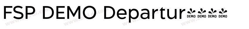 FSP DEMO Departur字体转换 FSP DEMO Departur字体转换